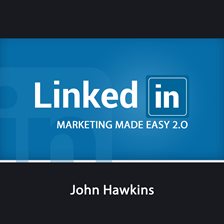 Image de couverture de LinkedIn Marketing 2.0 Made Easy