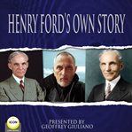 HENRY FORD'S OWN STORY cover image