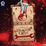 A PORTION OF DRAGON AND CHIPS cover image