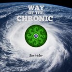 WAY OF THE CHRONIC cover image