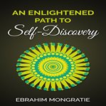 An enlightened path to self discovery cover image