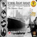 THE LOST TITANIC TAPES, PART 1 cover image