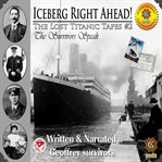 THE LOST TITANIC TAPES, PART 2 cover image