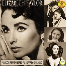 Cover image for Elizabeth Taylor: An Icon Remembered, Vol. 1