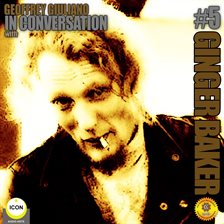 Cover image for Ginger Baker of Cream - In Conversation 5