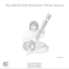 Cover image for The Beatles Rishikesh White Album
