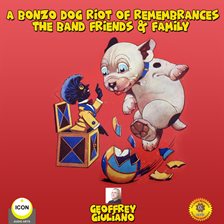 Cover image for A Bonzo Dog Riot of Remembrances