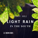 LIGHT RAIN IN THE SOUTH cover image