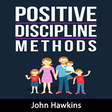 Cover image for Positive Discipline Methods
