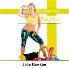 Cover image for The Lose Your Belly Diet