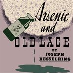 ARSENIC AND OLD LACE cover image