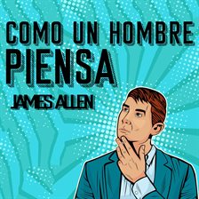 Cover image for Como un Hombre Piensa Asi es Su Vida Cover image for Como un Hombre Piensa Asi es Su Vida