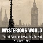 ALBERT JACK'S MYSTERIOUS WORLD cover image