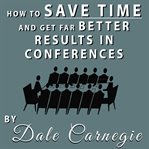 HOW TO SAVE TIME AND GET FAR BETTER RESU cover image