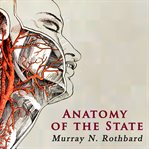 ANATOMY OF THE STATE cover image