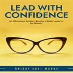 Lead with confidence cover image