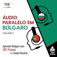 Áudio Paralelo em Búlgaro - Volume 2