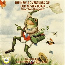 Cover image for The New Adventures Of Old Mister Toad