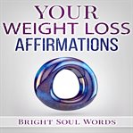 Your weight loss affirmations cover image