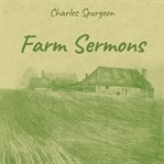 FARM SERMONS cover image