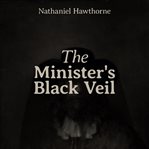 THE MINISTER'S BLACK VEIL cover image