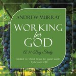 WORKING FOR GOD cover image