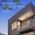 The business of real estate photography cover image
