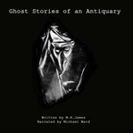 GHOST STORIES OF AN ANTIQUARY cover image