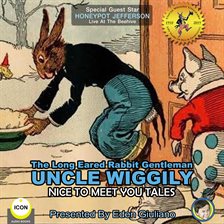 Cover image for The Long Eared Rabbit Gentleman Uncle Wiggily