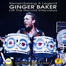 Cover image for Remembering The Legend Ginger Baker Off The Record Interviews