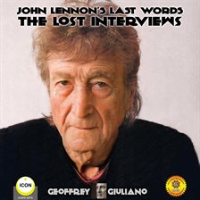 Cover image for John Lennon'S Last Words The Lost Interviews