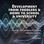 DEVELOPMENT FROM TODDLERS & HOME TO SCHO cover image