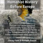 HUMANIST HISTORY BEFORE EUROPE cover image