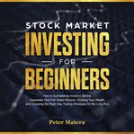 STOCK MARKET INVESTING FOR BEGINNERS cover image