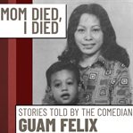 MOM DIED, I DIED cover image
