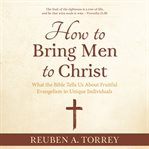 HOW TO BRING MEN TO CHRIST cover image