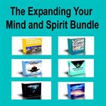 The expanding your mind and spirit bundle cover image