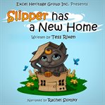 SLIPPER HAS A NEW HOME cover image