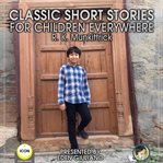 CLASSIC SHORT STORIES FOR CHILDREN EVERY cover image