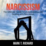NARCISSISM: THE ULTIMATE GUIDE TO UNDERS cover image