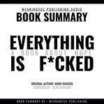SUMMARY: EVERYTHING IS F*CKED BY MARK MA cover image