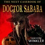 The next casebook of doctor sababa cover image