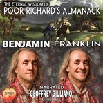 The Eternal Wisdom of Poor Richard's Almanack cover image