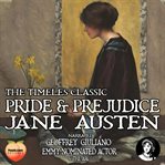 The Timeless Classic Pride & Prejudice cover image