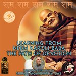 Learning From Neem Karoli Baba the Path of Devotion cover image