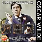 Oscar Wilde 3 Iconic Audiobooks cover image