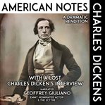 American Notes a Dramatic Rendition cover image