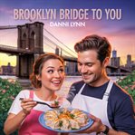 Brooklyn Bridge to You cover image