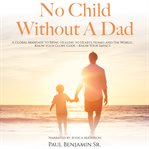 No Child Without a Dad cover image