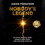 Nobody's Legend cover image
